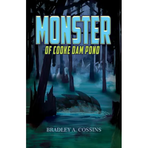 Monster of Cooke Dam Pond - Paperback