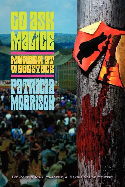 Go Ask Malice: Murder at Woodstock - Paperback