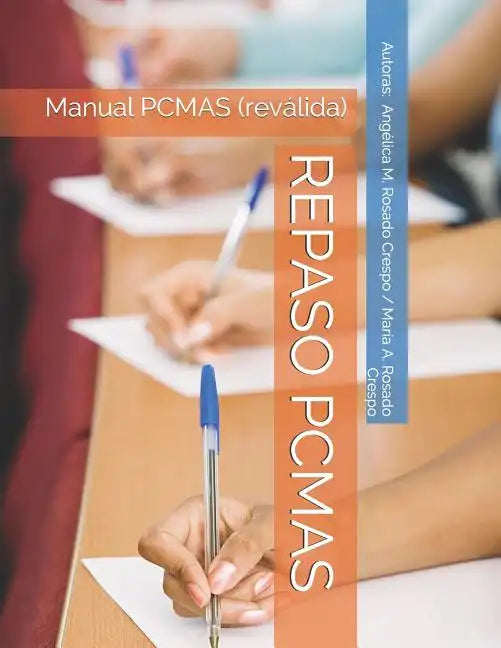 Repaso Pcmas: Manual PCMAS (reválida) - Paperback