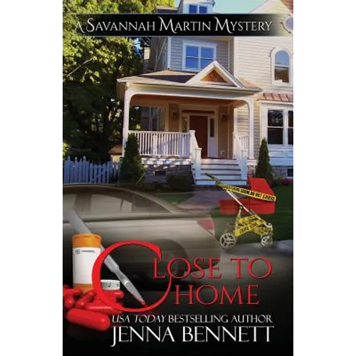 Close to Home: A Savannah Martin Novel - Paperback