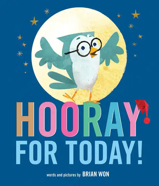 Hooray for Today! - Hardcover