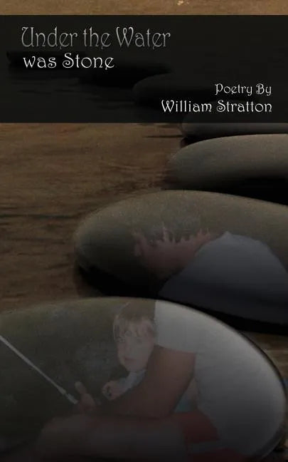 Under the Water Was Stone - Paperback