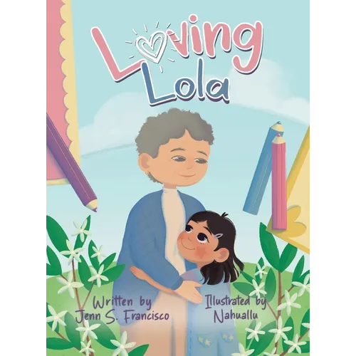 Loving Lola - Hardcover