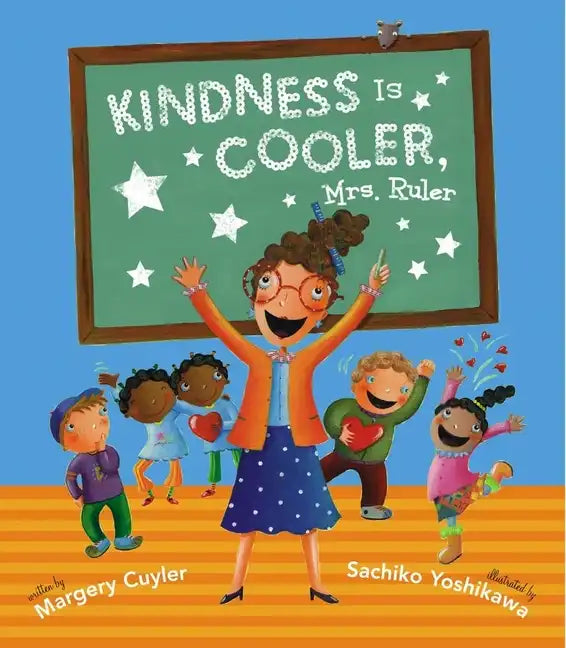 Kindness Is Cooler, Mrs. Ruler - Hardcover