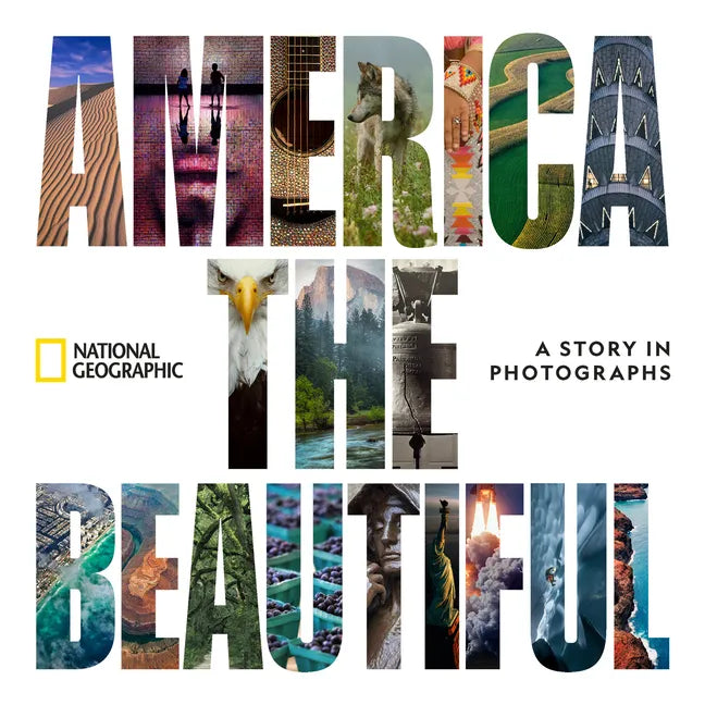 America the Beautiful: A Story in Photographs - Hardcover