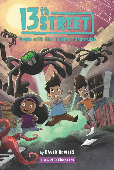 13th Street #5: Tussle with the Tooting Tarantulas - Hardcover