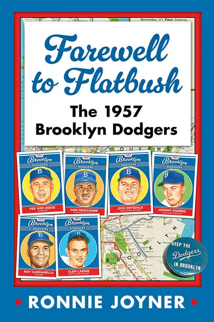 Farewell to Flatbush: The 1957 Brooklyn Dodgers - Paperback