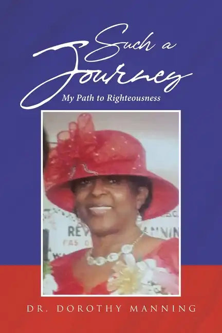 Such a Journey: My Path to Righteousness - Paperback