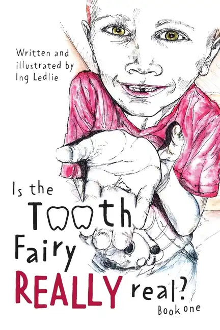 Is The Tooth Fairy Really Real? Book One - Paperback
