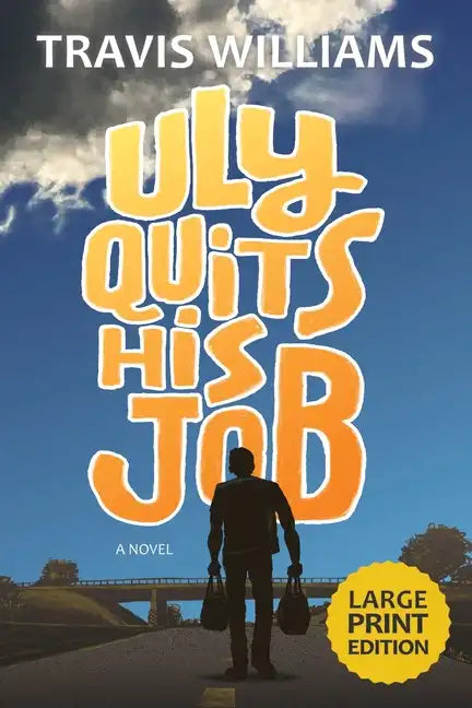 Uly Quits His Job (Large Print) - Paperback
