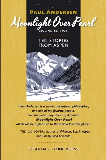Moonlight Over Pearl: Ten Stories from Aspen - Paperback