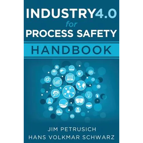 Industry 4.0 for Process Safety: Handbook - Paperback