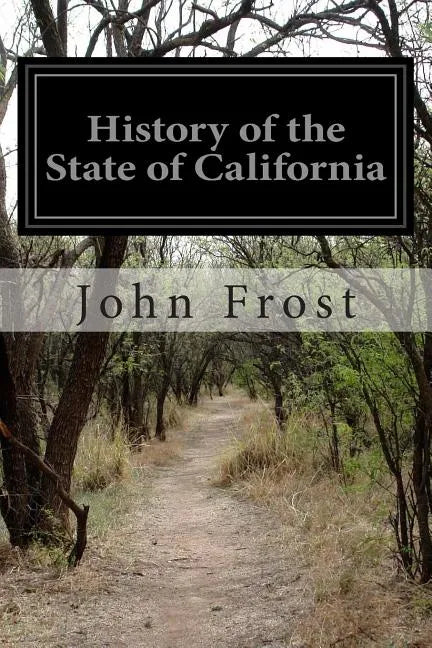 History of the State of California - Paperback