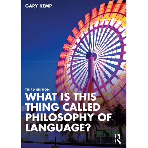 What is this thing called Philosophy of Language? - Paperback