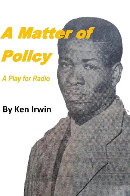 A Matter of Policy: A Play for Radio - Paperback