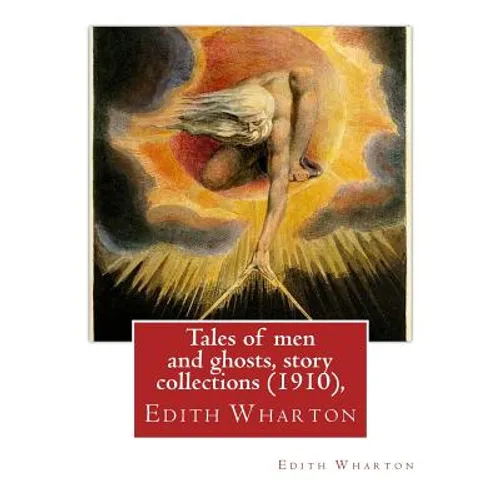 Tales of men and ghosts (1910), By Edith Wharton (Short story collections) - Paperback