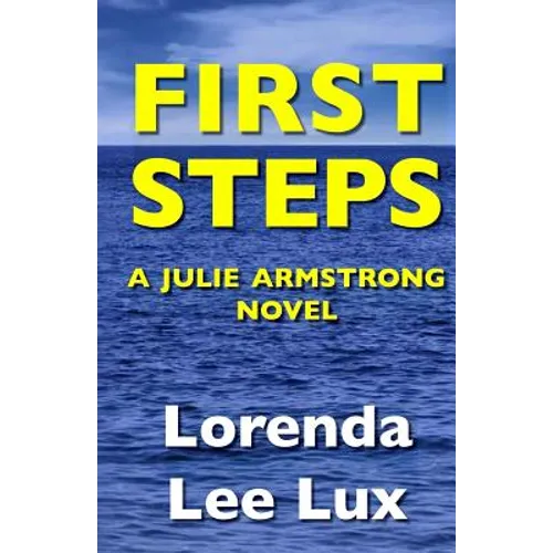 First Steps: A Julie Armstrong Novel - Paperback