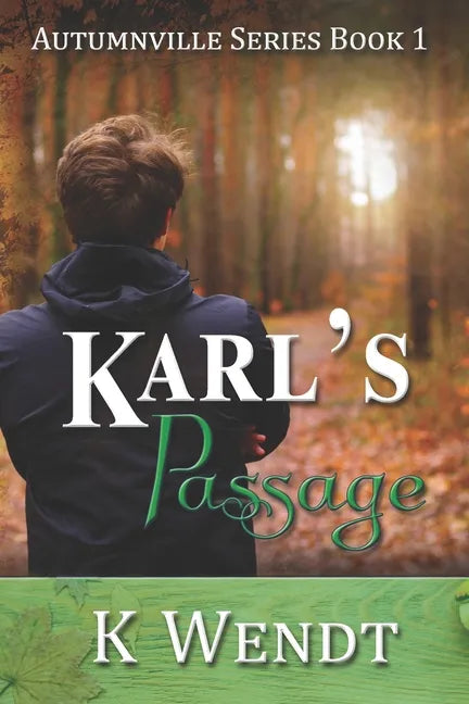 Karl's Passage: Autumnville Series Book 1 - Paperback