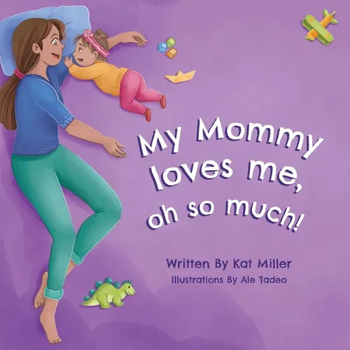 My Mommy Loves Me, Oh So Much! - Paperback