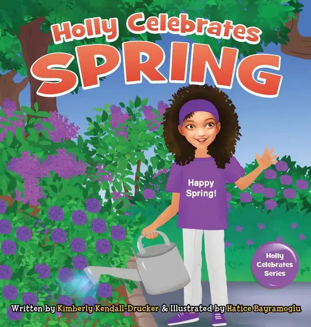 Holly Celebrates Spring - Hardcover