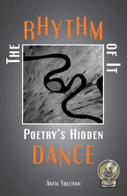 The Rhythm of It: Poetry's Hidden Dance - Paperback