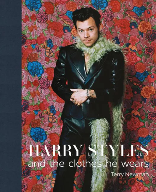 Harry Styles: And the Clothes He Wears - Hardcover