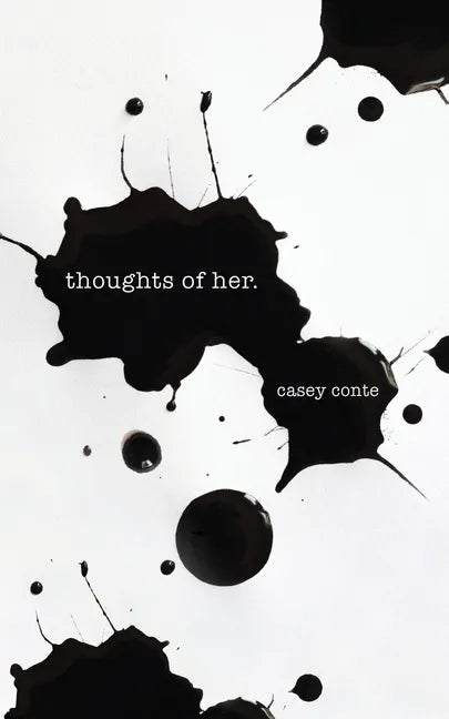 thoughts of her. - Paperback