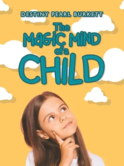 The Magic Mind of a Child - Paperback