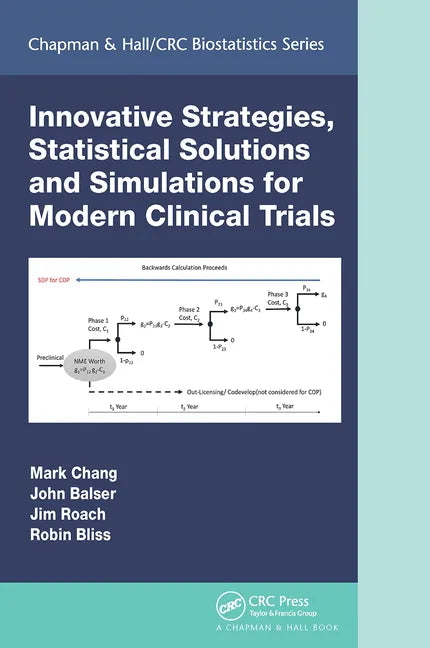 Innovative Strategies, Statistical Solutions and Simulations for Modern Clinical Trials - Paperback