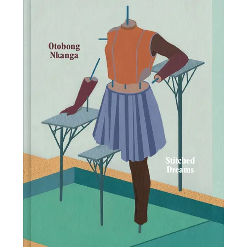 Otobong Nkanga: Stitched Dreams - Hardcover