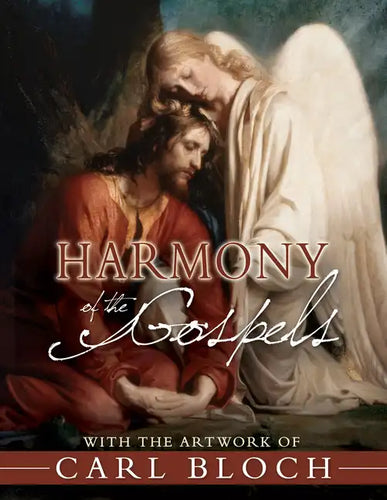 Harmony of the Gospels with the Artwork of Carl Bloch - Hardcover