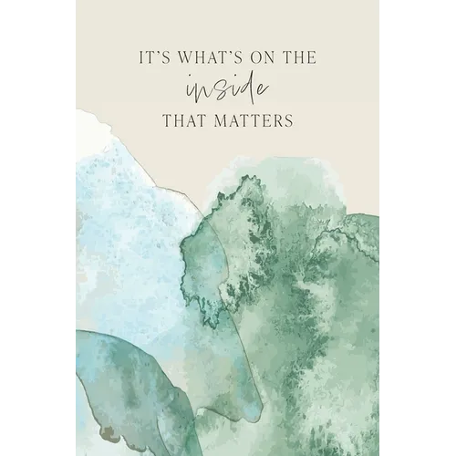 It's What's On The Inside That Matters - Paperback