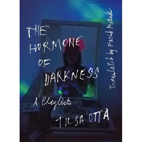 The Hormone of Darkness: A Playlist - Paperback