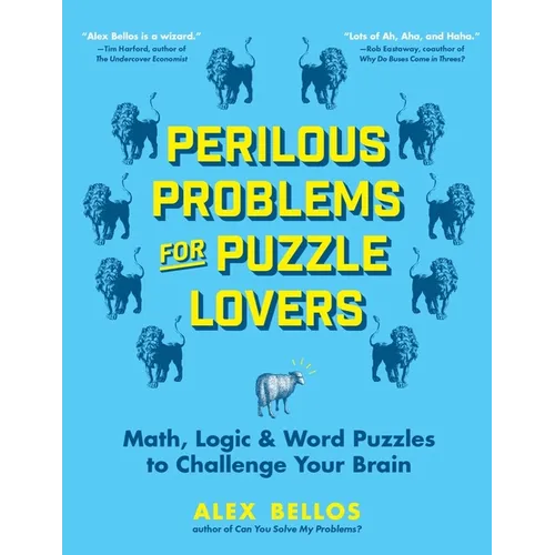 Perilous Problems for Puzzle Lovers: Math, Logic & Word Puzzles to Challenge Your Brain - Paperback