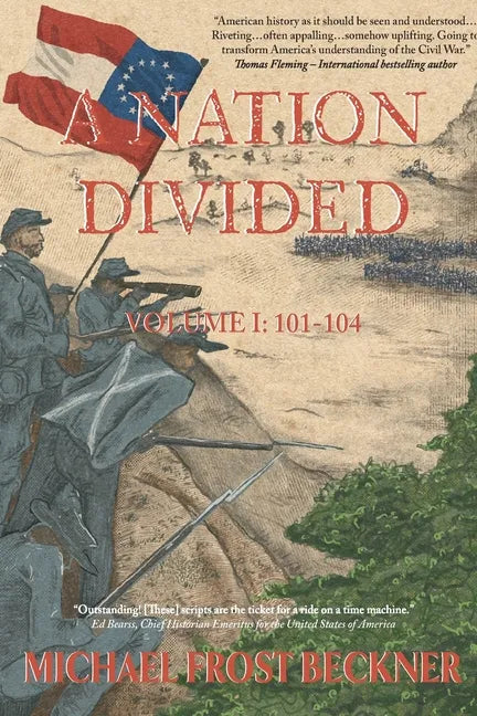 A Nation Divided: A 12-Hour Miniseries of the American Civil War: Episodes 101-104 - Paperback
