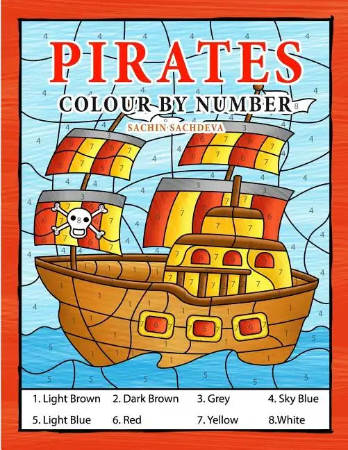 Pirates Colour By Number: Coloring Book for Kids Ages 4-8 - Paperback