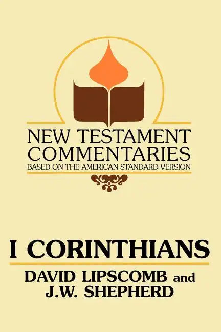 I Corinthians: A Commentary on the New Testament Epistles - Paperback