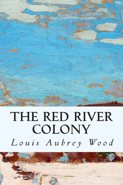 The Red River Colony - Paperback
