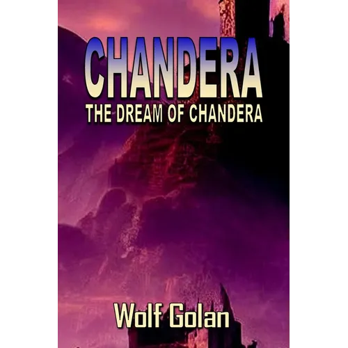 Chandera The Dream of Chandera (Book 3) - Paperback