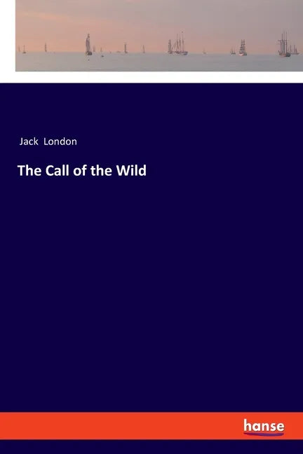 The Call of the Wild - Paperback