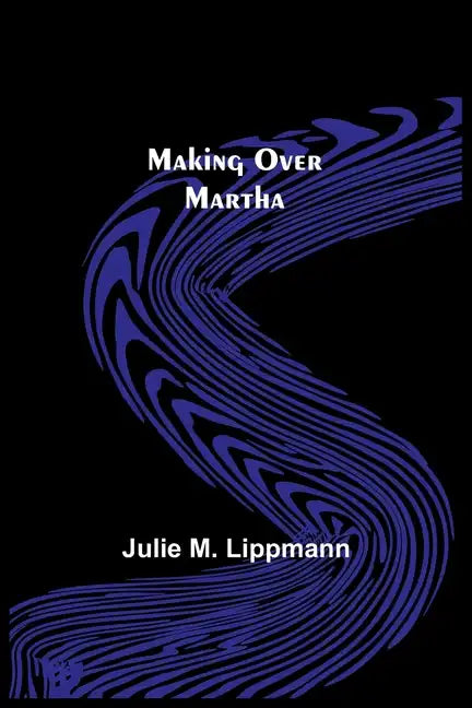 Making Over Martha - Paperback