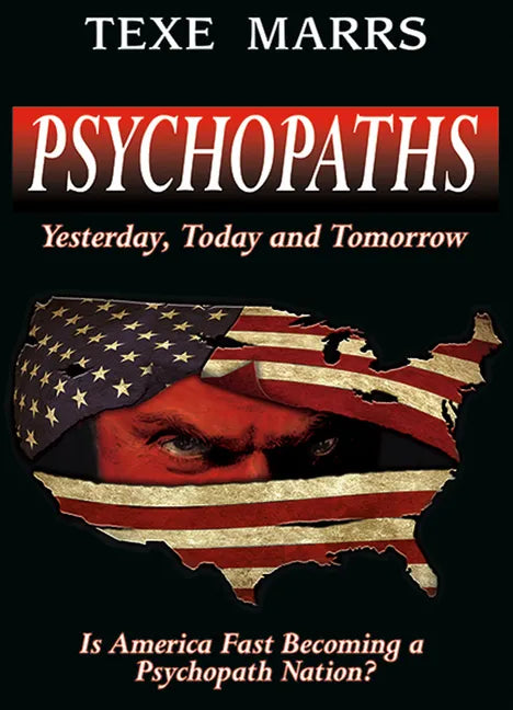 Psychopaths: Yesterday, Today, and Tomorrow - Paperback