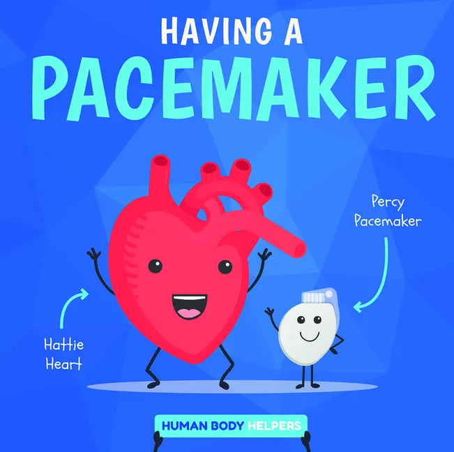 Having a Pacemaker - Library Binding