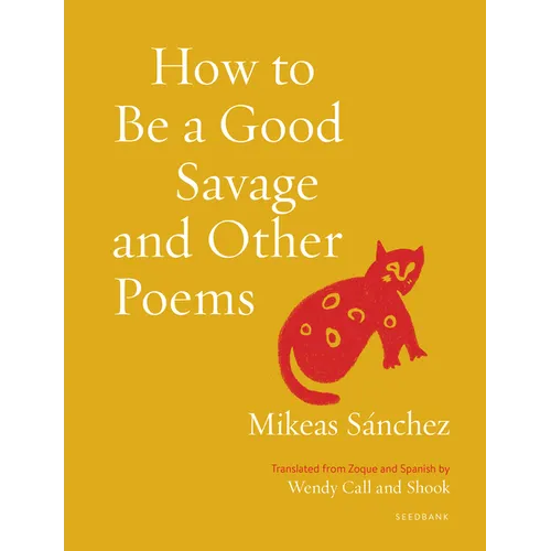 How to Be a Good Savage and Other Poems - Paperback