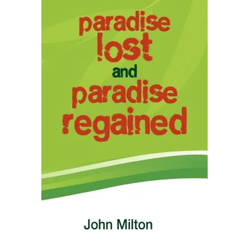 Paradise Lost and Paradise Regained - Paperback