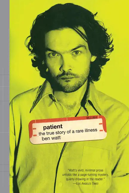 Patient: The True Story of a Rare Illness - Paperback