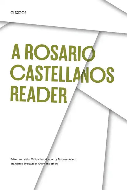 A Rosario Castellanos Reader: An Anthology of Her Poetry, Short Fiction, Essays, and Drama - Paperback