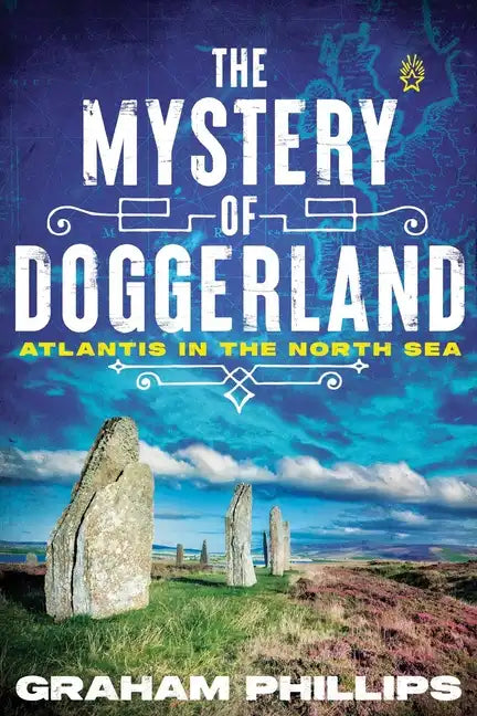 The Mystery of Doggerland: Atlantis in the North Sea - Paperback