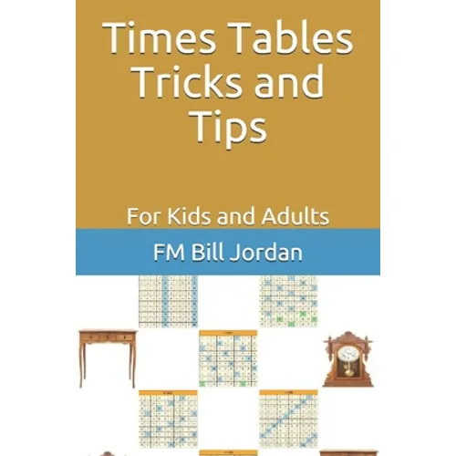Times Tables Tricks and Tips: For Kids and Adults - Paperback