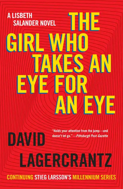 The Girl Who Takes an Eye for an Eye: A Lisbeth Salander Novel - Paperback